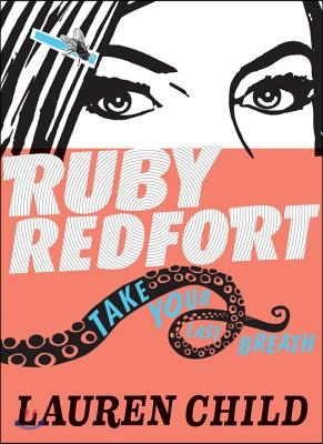 Ruby Redfort Take Your Last Breath