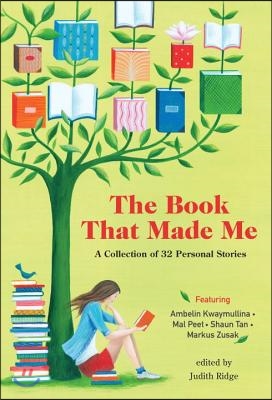 The Book That Made Me: A Collection of 32 Personal Stories