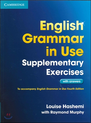 English Grammar in Use Supplementary Exercises With Answers,4/E