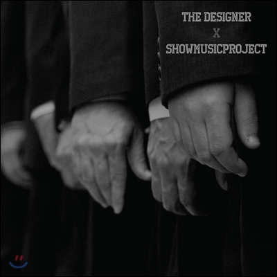 쇼뮤직 프로젝트 (Showmusic Project) - The Designer