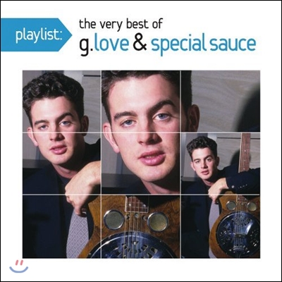 G. Love &amp; Special Sauce - Playlist: The Very Best Of G. Love &amp; Special Sauce (The Okeh Years)