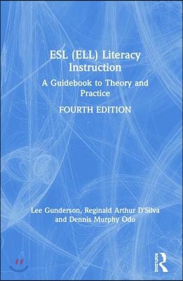 ESL (ELL) Literacy Instruction: A Guidebook to Theory and Practice
