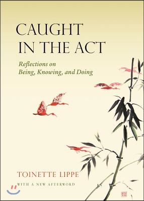 Caught in the ACT: Reflections on Being, Knowing and Doing