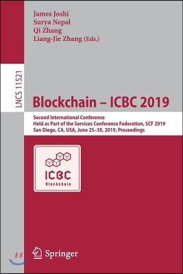 Blockchain - Icbc 2019: Second International Conference, Held as Part of the Services Conference Federation, Scf 2019, San Diego, Ca, Usa, Jun