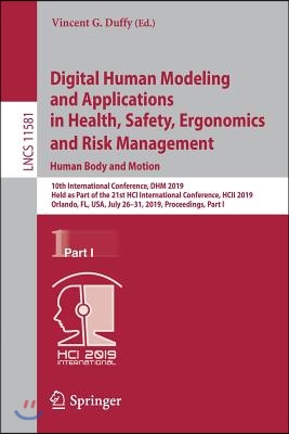 Digital Human Modeling and Applications in Health, Safety, Ergonomics and Risk Management. Human Body and Motion: 10th International Conference, Dhm 2