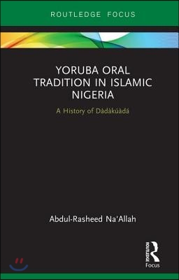 Yoruba Oral Tradition in Islamic Nigeria