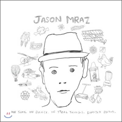 Jason Mraz (제이슨 므라즈) - 3집 We Sing. We Dance. We Steal Things [Expanded Edition]