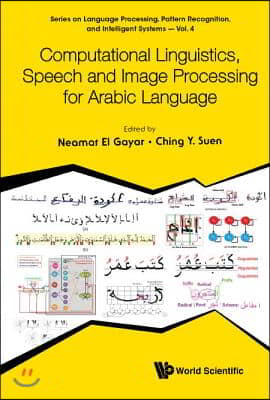 Computational Linguistics, Speech and Image Processing for Arabic Language