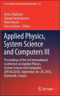 Applied Physics, System Science and Computers III: Proceedings of the 3rd International Conference on Applied Physics, System Science and Computers (A