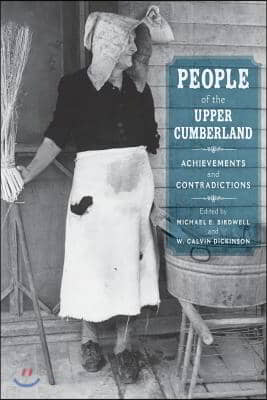 People of the Upper Cumberland: Achievements and Contradictions