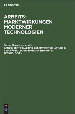 Sektorale und gesamtwirtschaftliche Besch&#228;ftigungswirkungen moderner Technologien