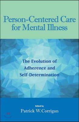 Person-Centered Care for Mental Illness