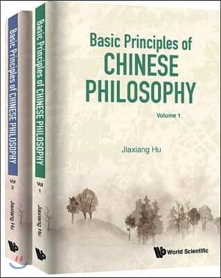 Basic Principles Of Chinese Philosophy (Volumes 1 &amp; 2)