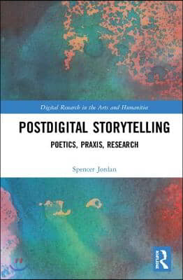 Postdigital Storytelling