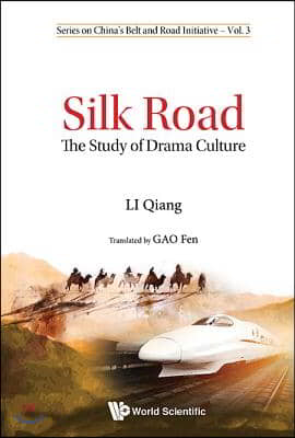 Silk Road: The Study of Drama Culture