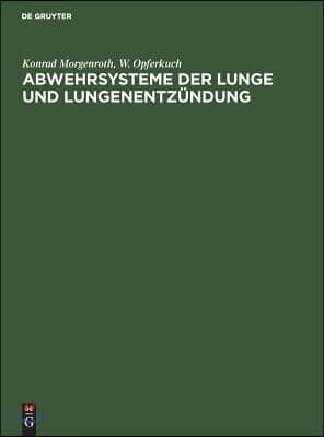 Abwehrsysteme der Lunge und Lungenentz&#252;ndung