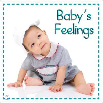 Baby&#39;s Feelings