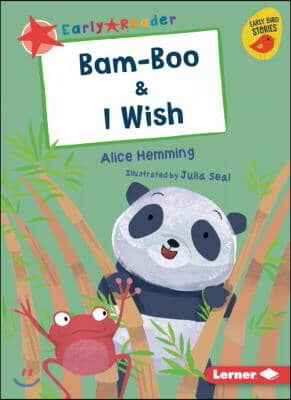 Bam-Boo &amp; I Wish