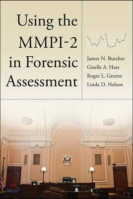 Using the MMPI-2 in Forensic Assessment