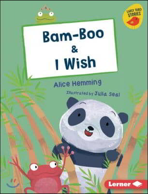 Bam-Boo &amp; I Wish