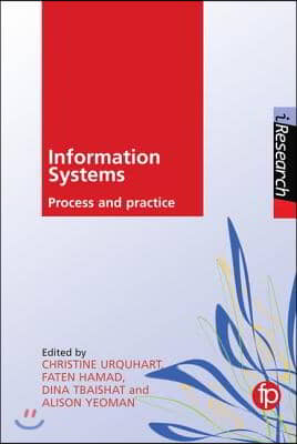 Information Systems: Process and Practice