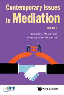 Contemporary Issues in Mediation - Volume 3