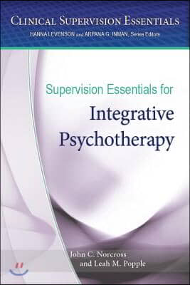 Supervision Essentials for Integrative Psychotherapy