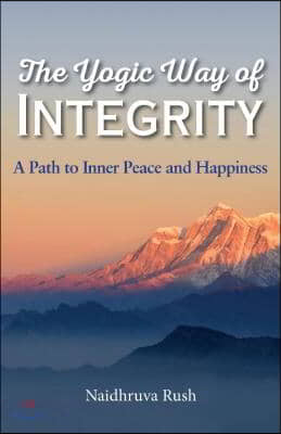 The Yogic Way of Integrity