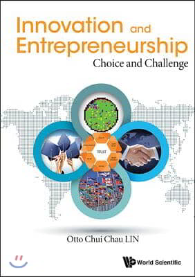 Innovation and Entrepreneurship: Choice and Challenge