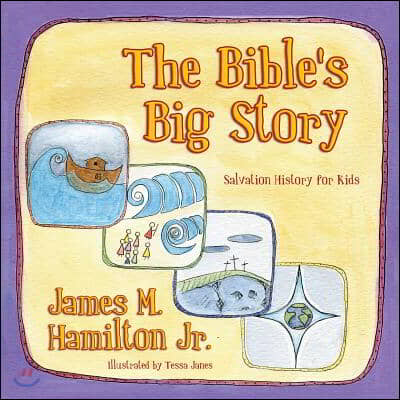 The Bible&#39;s Big Story