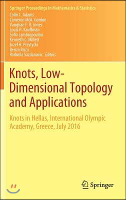 Knots, Low-Dimensional Topology and Applications: Knots in Hellas, International Olympic Academy, Greece, July 2016