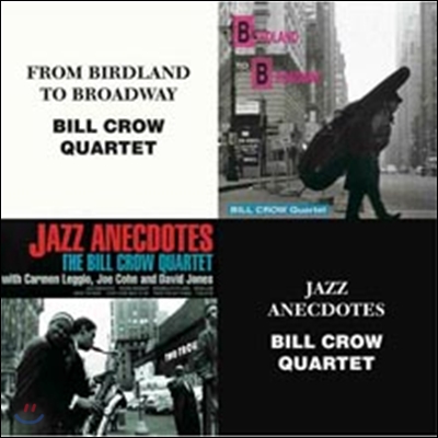 Bill Crow Quartet - From Birdland To Broadway + Jazz Anecdotes (The Best Coupling Series)