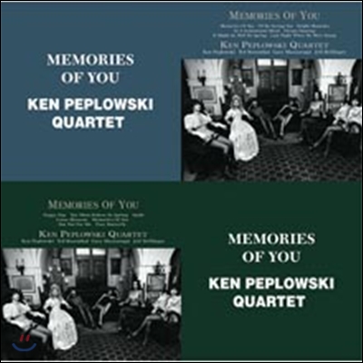 Ken Peplowski Quartet - Memories Of You Vol. 1 + Memories Of You Vol. 2 (The Best Coupling Series)