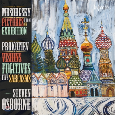 Steven Osborne 무소르그스키 : 전람회의 그림 / 프로코피예프: 사르카즘 (Mussorgsky: Picturs From An Exhibtion / Prokofiev : Sarcasms Op.17, Visions Fugitives Op.22)