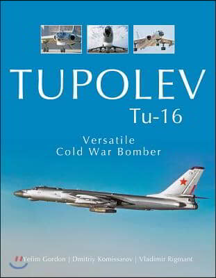 Tupolev Tu-16: Versatile Cold War Bomber