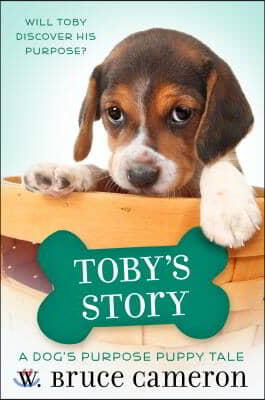 Toby&#39;s Story: A Puppy Tale