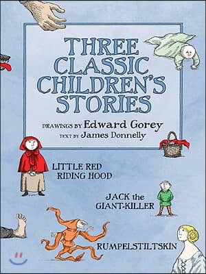 Three Classic Children's Stories: Little Red Riding Hood, Jack the Giant-Killer, and Rumpelstiltskin