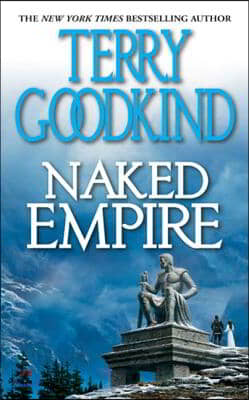 Naked Empire: Sword of Truth Series #8