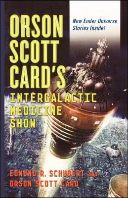 Orson Scott Card&#39;s Intergalactic Medicine Show