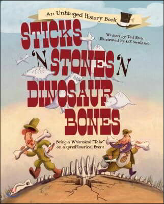 Sticks ’n’ Stones ’n’ Dinosaur Bones