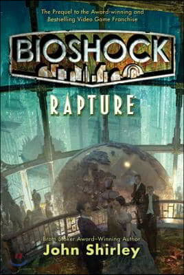 Bioshock: Rapture: Rapture