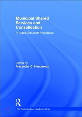 Municipal Shared Services and Consolidation