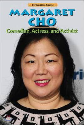 Margaret Cho: Comedian, Actress, and Activist