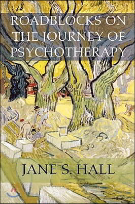 Roadblocks on the Journey of Psychotherapy