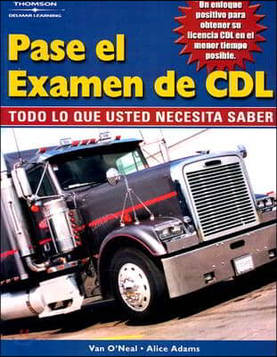 Pass the CDL Exam: Everything You Need to Know (Spanish Edition) (Paperback)