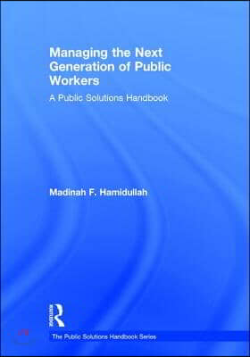 Managing the Next Generation of Public Workers