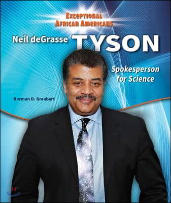 Neil Degrasse Tyson: Spokesperson for Science