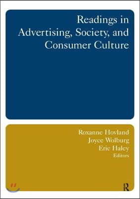 Readings in Advertising, Society, and Consumer Culture