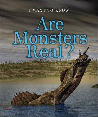 Are Monsters Real?