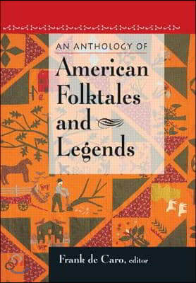 An Anthology of American Folktales and Legends